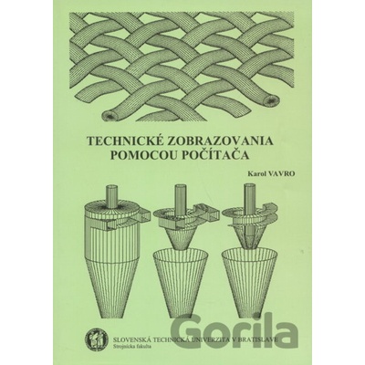 Technické zobrazovanie pomocou počítača - Karol Vavro