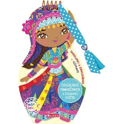 Presco Group Oblékáme TANEČNICE z celého světa Omalovánky – Zboží Mobilmania