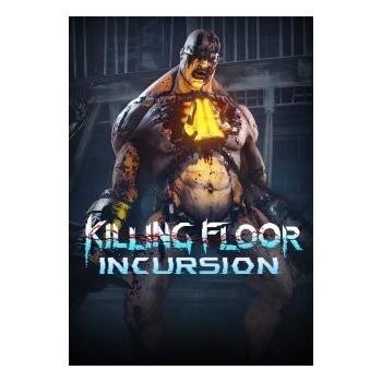 Killing Floor: Incursion VR