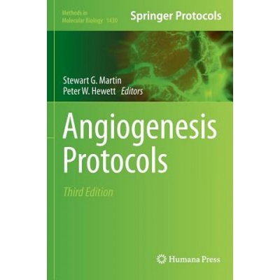 Angiogenesis Protocols | Stewart G. Martin, Peter W. Hewett