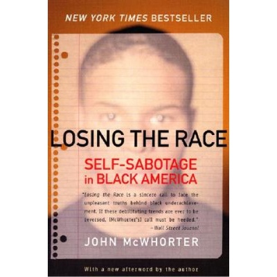 Losing the Race | John H. McWhorter
