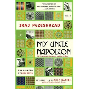 My Uncle Napoleon | Iraj Pezeshkzad (ISBN: 9780812974430)