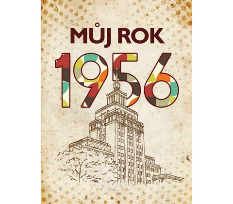 Můj rok 1956