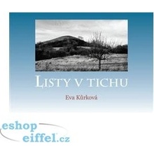 Listy v tichu - Eva Kůrková