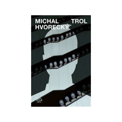 Trol Michal Hvorecký
