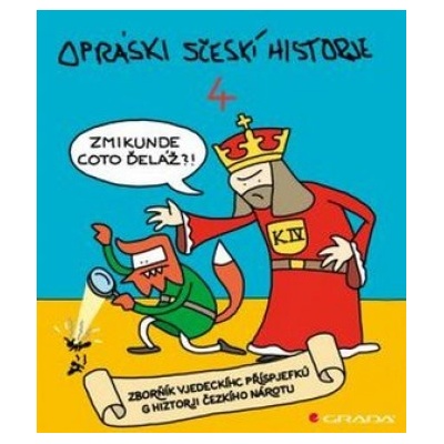 Opráski sčeskí historje 4 - jaz