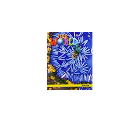 OUR WORLD BRE 5 2E WORKBOOK