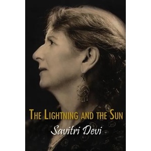 Lightning and the Sun | Savitri Devi (ISBN: 9781935965541)
