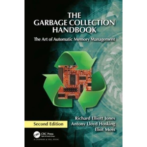 Garbage Collection Handbook | Richard Elliott Jones, Antony Lloyd Hosking, Moss, Eliot (ISBN: 9781032218038)