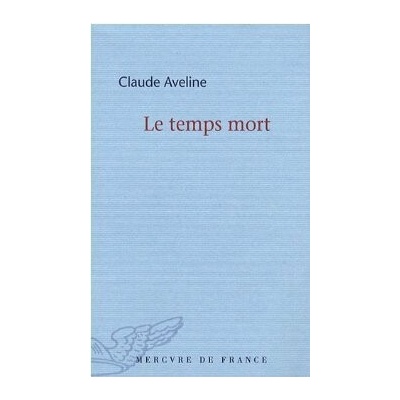 Le Temps Mort - C. Aveline
