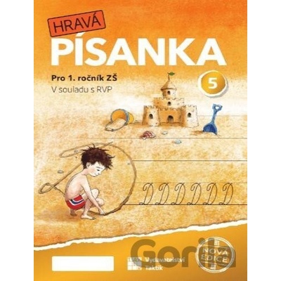 Hravá písanka pro 1.ročník - 5.díl - nová edice - Verze s menším písmem
