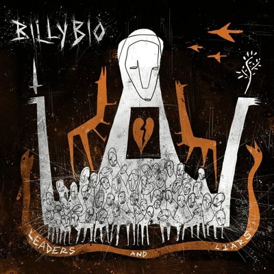 BILLYBIO - LEADERS AND LIARS LP