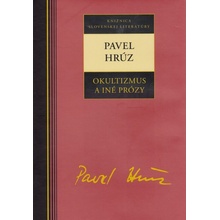 Okultizmus a iné prózy - Pavel Hrúz