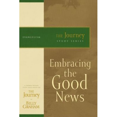 Embracing the Good News | Billy Graham