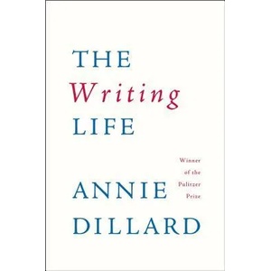 The Writing Life | Annie Dillard (ISBN: 9780060919887)