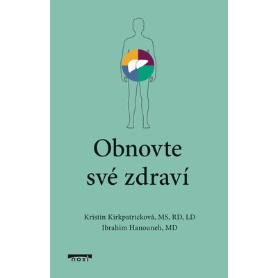 Obnovte své zdraví - Kristin Kirkpatrick