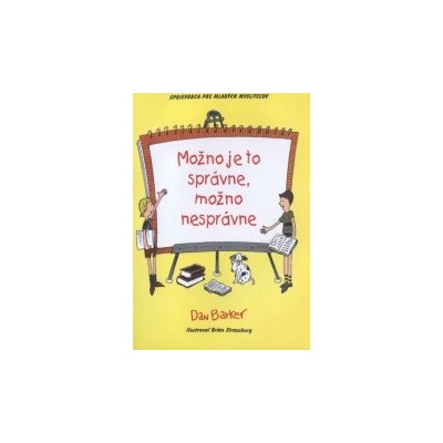 Možno je to správne, možno nesprávne - Dan Barker