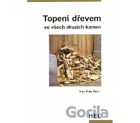 Topení dřevem - Hans-Peter Ebert
