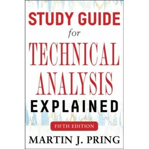 Study Guide for Technical Analysis Explained Fifth Edition | Pring Martin J (2014)