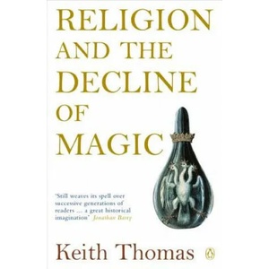 Religion and the Decline of Magic (1991)