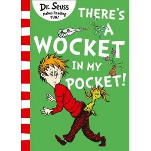 There's a Wocket in my Pocket | Dr. Seuss (ISBN: 9780008239985)