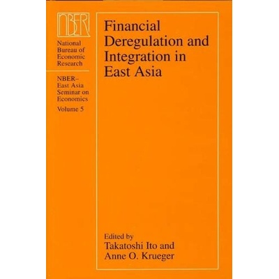 Financial Deregulation and Integration in East Asia