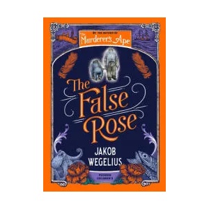 Sally Jones and the False Rose (ISBN: 9781782693239)