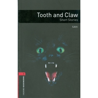 Oxford Bookworms Library 3 Tooth and Claws