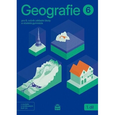 Geografie pro 6. ročník ZŠ – Učebnice 1. díl - Miroslav Marada