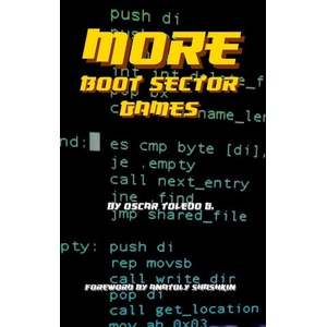 More Boot Sector Games | Oscar Toledo Gutierrez (ISBN: 9781678104641)