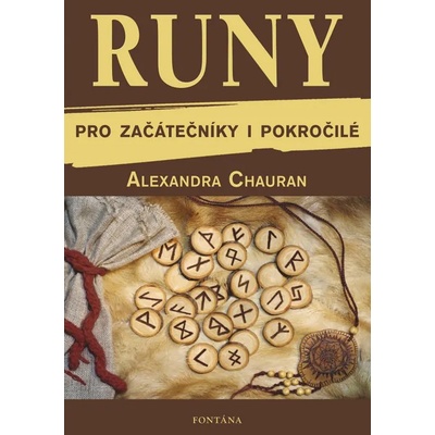 Runy pro začátečníky a pokročilé - Alexandra Chauran