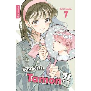 Echt jetzt, Tamon? 07 | Yuki Shiwasu, Christine Steinle (2026)