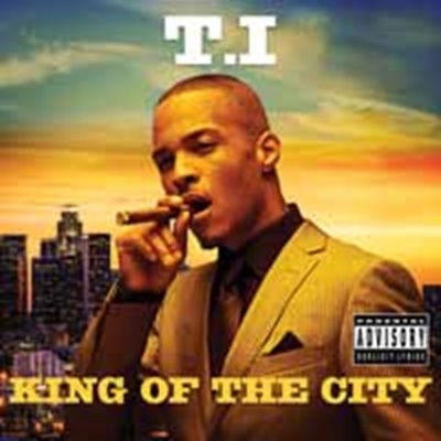 T.I.: KING OF THE CITY CD