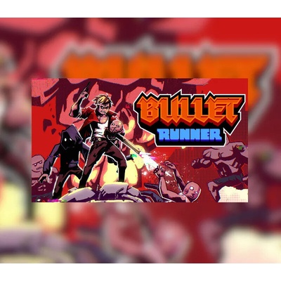 Bullet Runner