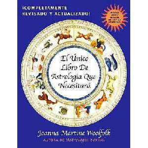 El Unico Libro de Astrologia Que Necesitara | Joanna Martine Woolfolk (ISBN: 9780878333011)