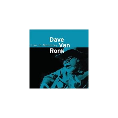 Ronk Dave Van - Live In Monterey 1998 CD