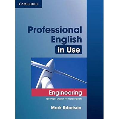Professional English in Use Engineering with Answers : Technical English for Professionals