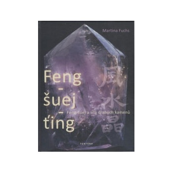 Feng-šuej-ťing - Martina Fuchs