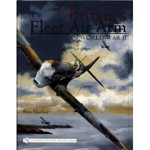 Britain's Fleet Air Arm in World War II | Ron Mackay (ISBN: 9780764321313)
