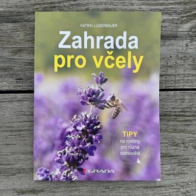 Zahrada pro včely