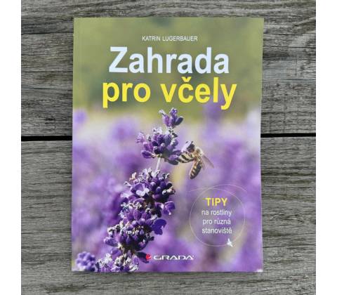 Zahrada pro včely