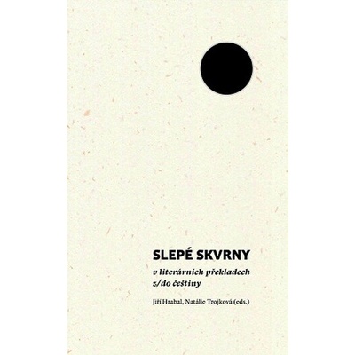 Slepé skvrny v literárních překladech z/do češtiny