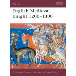 English Medieval Knight 1200-1300 | Christopher Gravett (ISBN: 9781841761442)