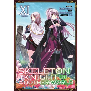 Skeleton Knight in Another World (Manga) Vol. 11 (2023)