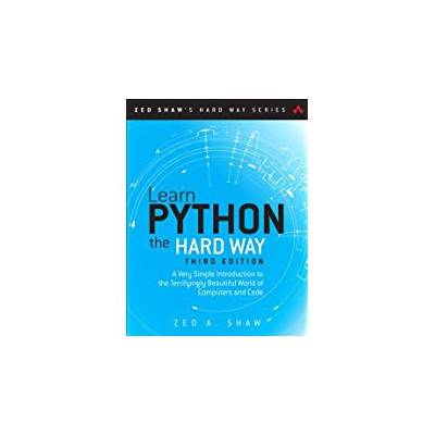 Learn Python the Hard Way - by Zed A. Shaw