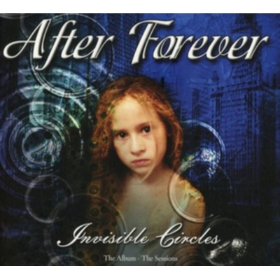 After Forever - Invisible Circles Exordium:Album & Sessions 3C