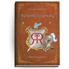 Rytierske rozprávky - Zuzana Brossmannová