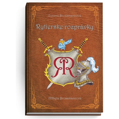 Rytierske rozprávky - Zuzana Brossmannová