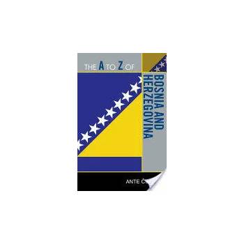 Image 1 of A to Z of Bosnia and Herzegovina | Ante Cuvalo
