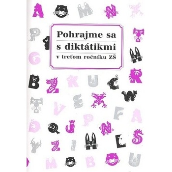 Pohrajme sa s diktátikmi v treťom ročníku ZŠ Margita Svobodová